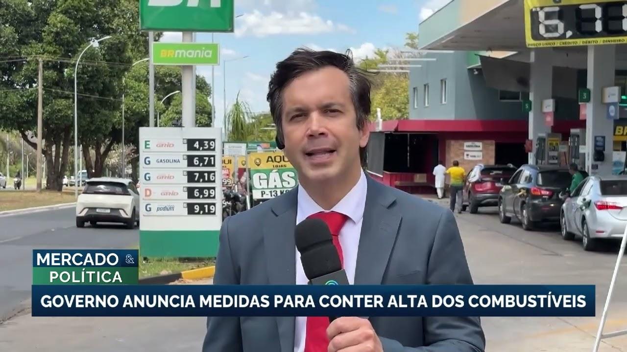 Governo lança pacote para frear alta dos combustíveis no